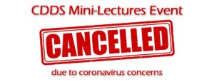 CDDS Mini-Lectures Cancelled